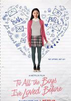 致所有我曾愛過的男孩線上看