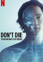 長生不死：矽谷富豪的逆齡人生線上看